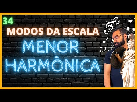 #34 - Modos gerados pela Escala Menor Harmônica