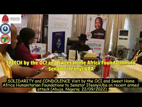 Solidarity Speech TO Ifeanyi Uba: OCI & Sweet Home Africa Foundations' Visit; Abuja, Nigeria 22/9/22