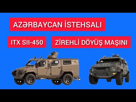 AZƏRBAYCAN İSTEHSALI YENİ ITX SII-450 ZİREHLİ DÖYÜŞ MAŞINI