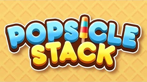 Popsicle Stack - Gameplay - Level 11 to 13