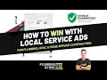 How to WIN with Google Local Service Ads for Plumbing, HVAC &amp; Home Services