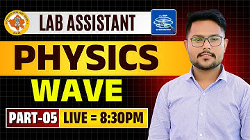 Lab Assistant 2025 || Physics ||  Wave || PART - 05 #rpsc2nd #physics