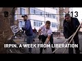 Irpin. A week from liberation