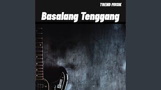 Download Lagu BASALANG TENGGANG MP3 Download Lagu BASALANG TENGGANG MP3