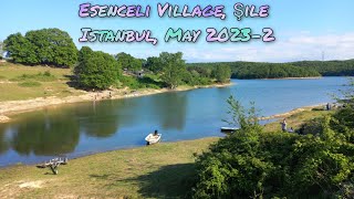 Esenceli Village, Şile, İstanbul (May 2023-2)