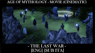 Age of Mythology™ - Movie (Cinematic) | The Last War - [Machinima] [ENG] [Sub ITA]