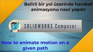 SOLIDWORKS Composer - How to Animate Motion on a Given Path by NonCAD Keys 840 views 1 year ago 14 minutes, 36 seconds