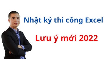 [ Nhật ký thi công tự động Excel] Lưu ý 3 trường hợp NTC khi chạy nhật ký tự động trên excel