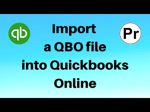 How To Import a QBO file into Quickbooks Online