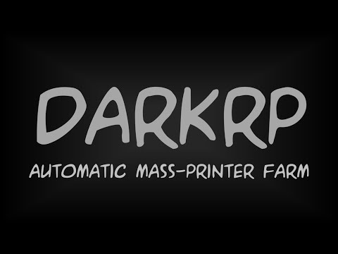 [TUT] Mass money printer farm for DarkRP