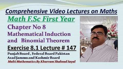 Mathematical Induction, FSC Math First Year, Ch 8 Ex 8.1 Lec 147