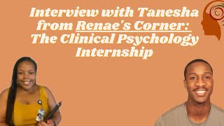 How to be Successful in the Clinical Psychology Internship Process with Tanesha from Renae
