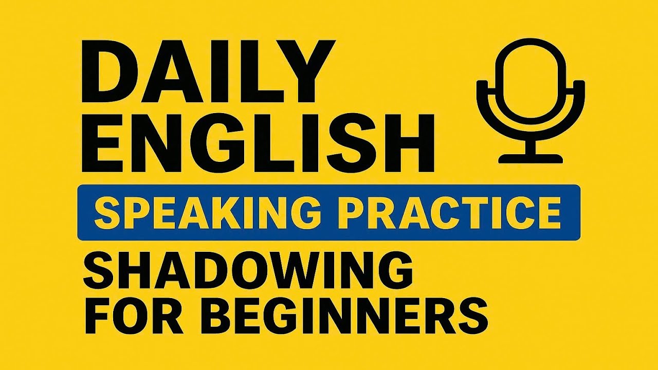 English Shadowing for Beginners 🎧 | Daily Speaking Practice # ...