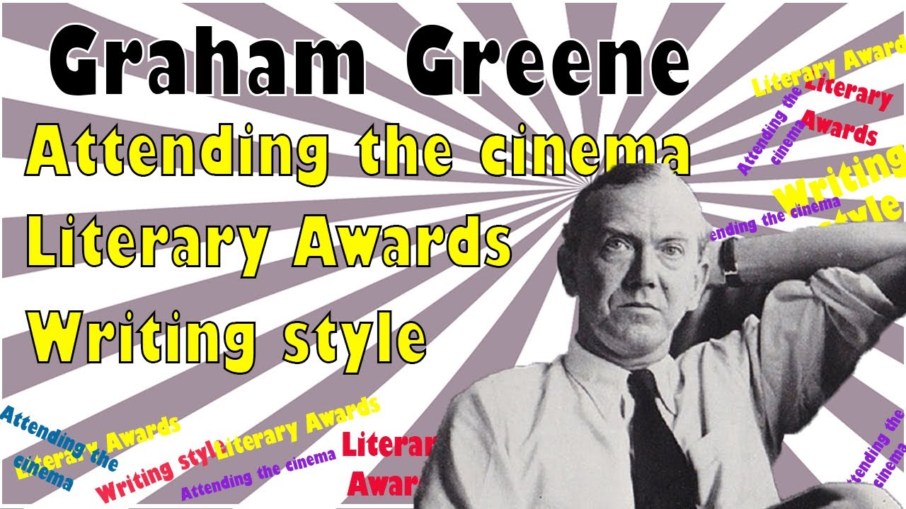 Graham Green: Writing style, literary awards and cinema appearances ...