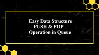 2.1 PUSH(Insert) & POP(Delete) operation in Queue | Data Structure