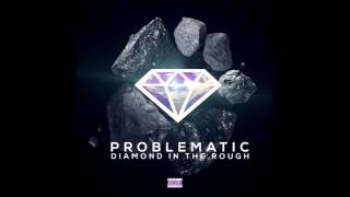 Problematic - The Struggle (Ft. Jay Forbes)