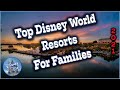 BEST Disney World Resorts For Families AND Kids! Know Where To Stay!