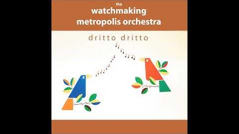 The Watchmaking Metropolis Orchestra - Son