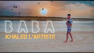 Khaled Lartiste - Baba (Official Music Video) | بابا