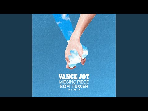 Missing Piece (Sofi Tukker Remix) (Tradução em Português) – Vance