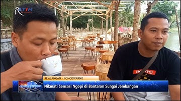 Nikmati Sensasi Ngopi di Bantaran Sungai Jembangan