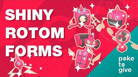 SHINY ROTOM FORMS | PokeToGive