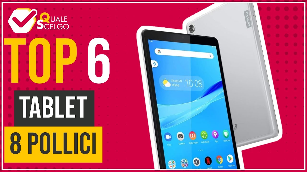 Tablet 8 pollici - Top 6 - (QualeScelgo) 
