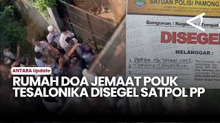 Jumat Agung Terakhir, Rumah Doa Jemaat Pouk Tesalonika Disegel Satpol Pp
