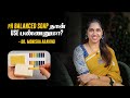 Soap vs Body Wash : எது Best ? | Dr Monisha Aravind