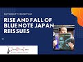 RISE AND FALL OF JAPAN BLUE NOTE VINYL REISSUES