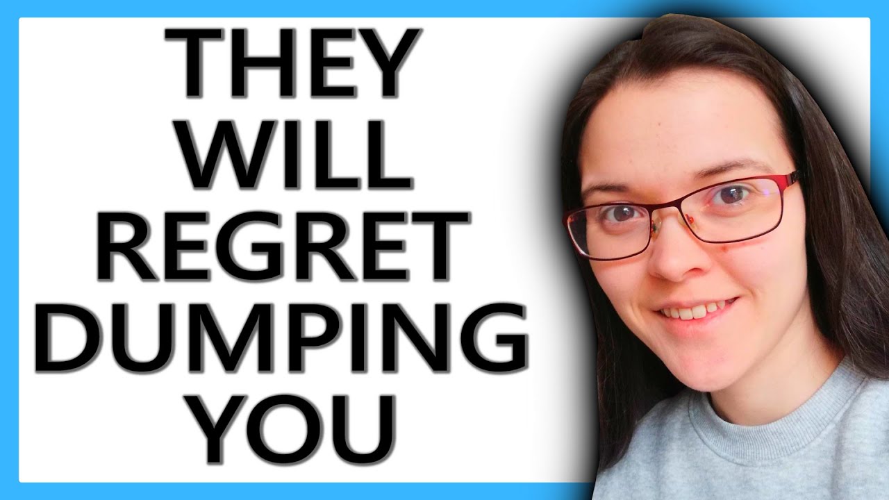 THE 1 THING That Will Make Your Ex REGRET Dumping YOU