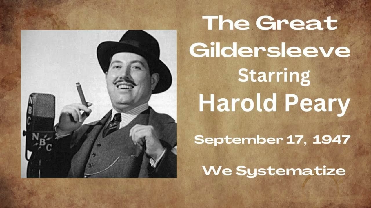 The Great Gildersleeve - We Systematize - September 17, 1947 - Old-Time Radio Comedy