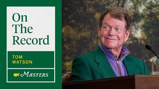 Tom Watson Honored to Be an Honorary Starter | The Masters