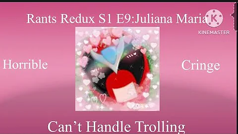Rants Redux S1 E9:@juliruby_official7