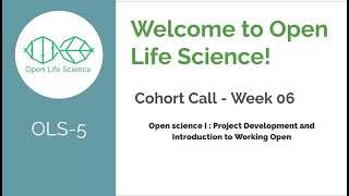 OLS-5 Week 06:Open science I: Project Development and Introduction to Working Open