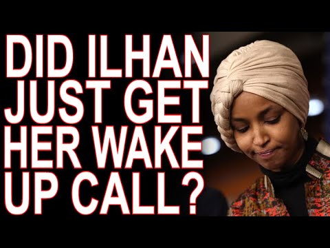 MoT #311 Ilhan Omar's Wake Up Call