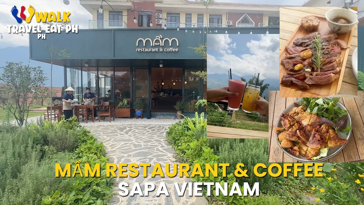 MầM RESTAURANT & COFFEE - Sapa Vietnam - Where to eat in Sapa - YouTube