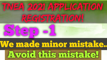 TNEA 2021 Online Application Registration Process Step 1- We made Mistake ☹️! You learn from it!
