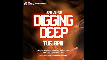 Digging Deep Service || 19th March, 2024