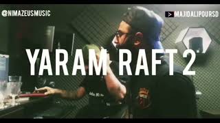 YARAM RAFT  2  MAJID ALIPOUR 2021  یرم رفت