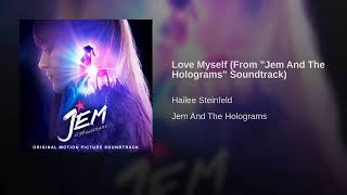 Love Myself From Jem And The Holograms Soundtrack