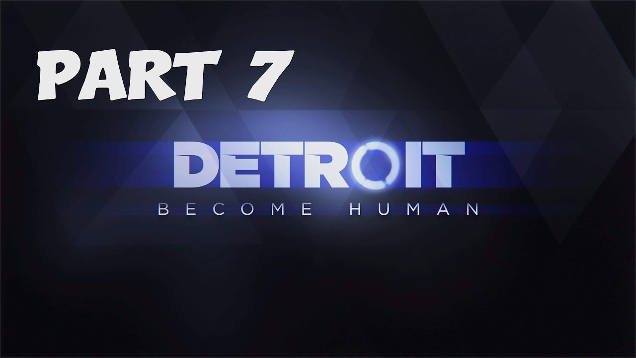 PS5 - Detroit Become Human - Gameplay Walkthrough - Part 7 Rebuild