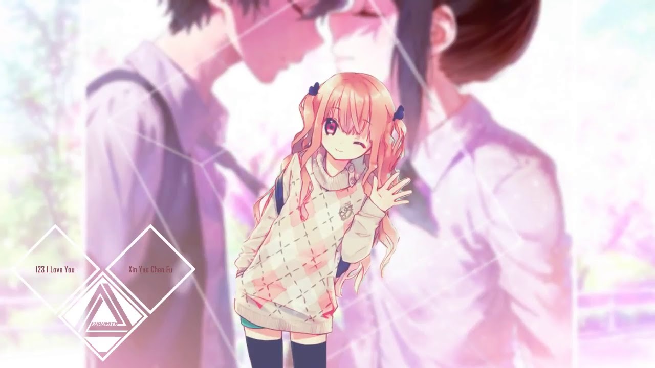 123 I love You   Nightcore