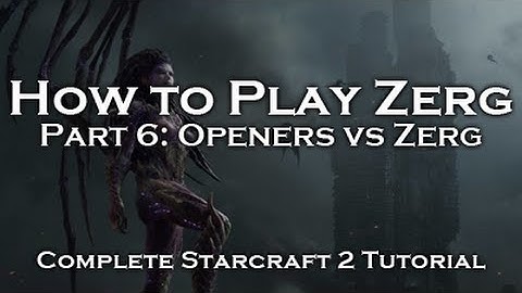 [Starcraft 2: HoTS] Zerg Tutorials - Build Order Openers vs Zerg (ZvZ)