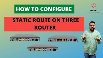 HOW TO CONFIGURE STATIC ROUTING IN THREE ROUTER IN HINDI