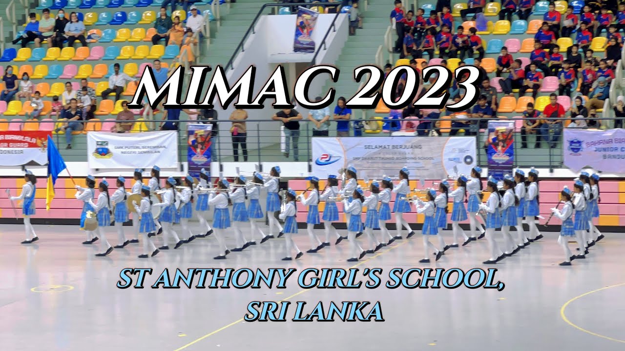 MIMAC 2023 | ST ANTHONY GIRL'S SCHOOL - SRI LANKA | MARCHING ARTS CHAMPIONSHIPS 2023