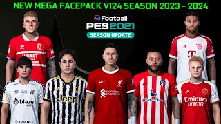 NEW MEGA FACEPACK V124 SEASON 2023 - 2024 || PES 2021 SMOKEPATCH & INFERNO || SIDER & CPK VERSION