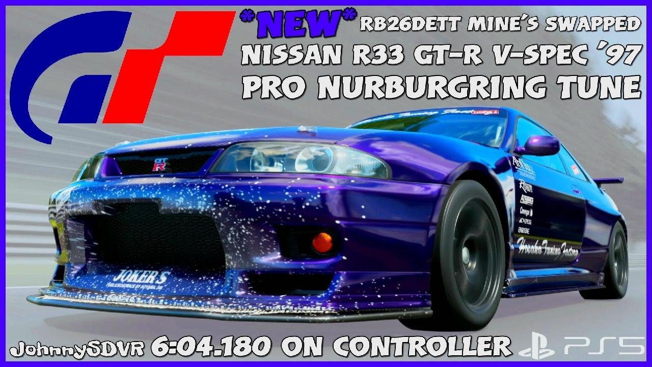 BCNR33 ミッション RB26DETT GTR NEW* GT7 - SWAPPED Nissan R33 GT-R '97 Pro Tune | Nurburgring
