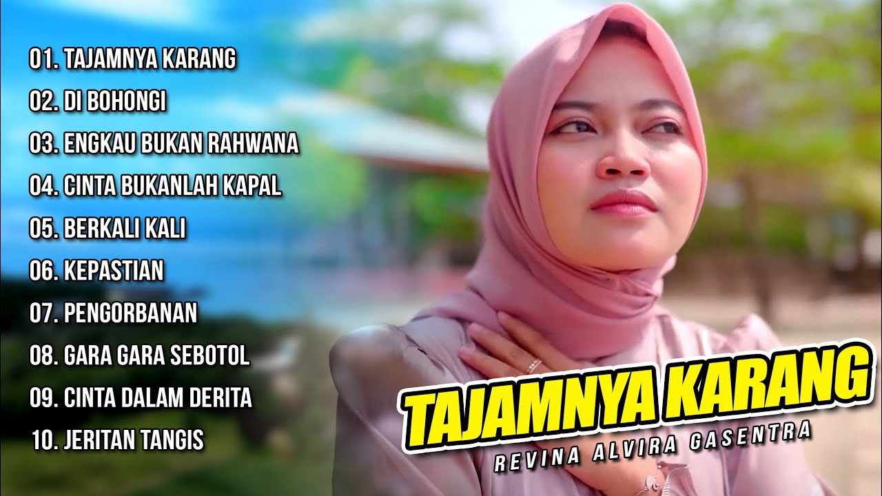 TAJAMNYA KARANG - REVINA ALVIRA FULL ALBUM - DANGDUT GASENTRA TERBARU 2025