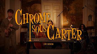 Gabb - Chrome Sous Carter Live Session